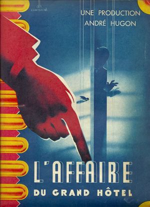 L'affaire du Grand Hôtel's poster