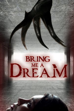 Bring Me a Dream's poster