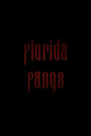 Florida Fangs's poster