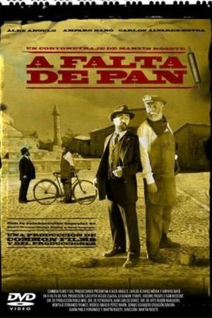 A falta de pan's poster