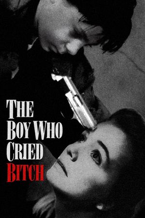 The Boy Who Cried Bitch's poster