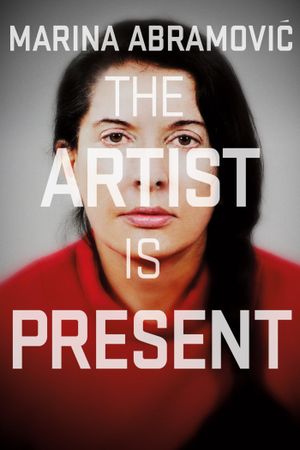 Marina Abramovic: The Artist Is Present's poster