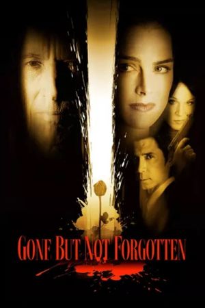 Gone But Not Forgotten's poster