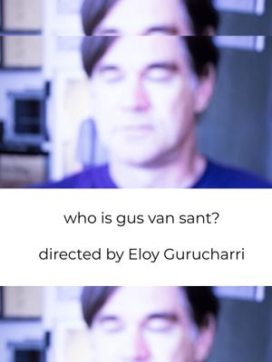 who is Gus Van Sant?'s poster