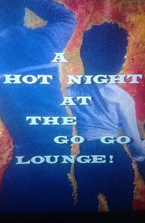 A Hot Night at the Go-Go Lounge!'s poster