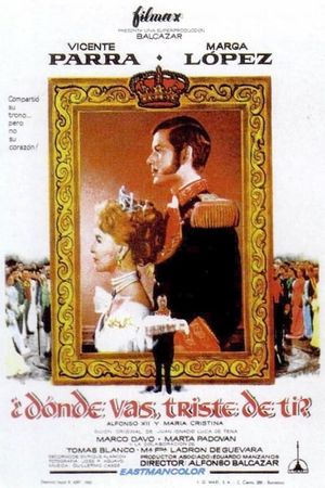 Alfonso XII y María Cristina: ¿Dónde vas triste de ti?'s poster