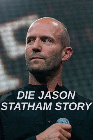 Die Jason Statham Story's poster