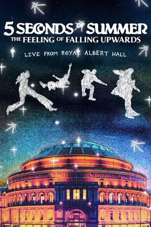 5 Seconds of Summer: The Feeling of Falling Upwards - Live from Royal Albert Hall's poster