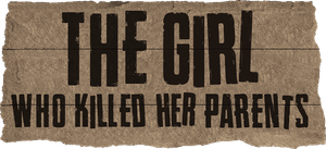 The Girl Who Killed Her Parents's poster