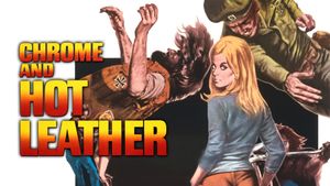 Chrome and Hot Leather's poster