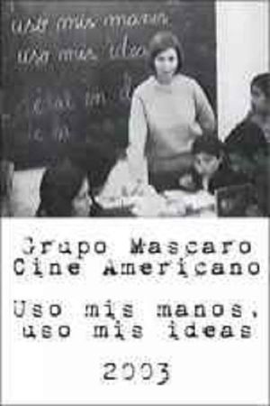 Uso mis manos, uso mis ideas's poster