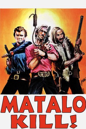 Matalo! (Kill Him)'s poster