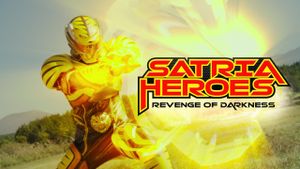 Satria Heroes: Revenge of the Darkness's poster
