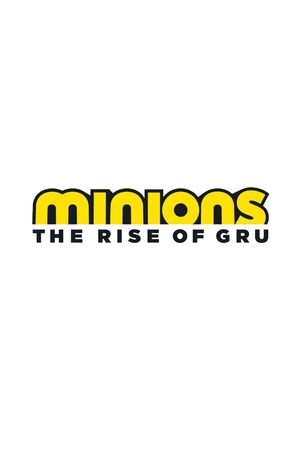 Minions: The Rise of Gru's poster