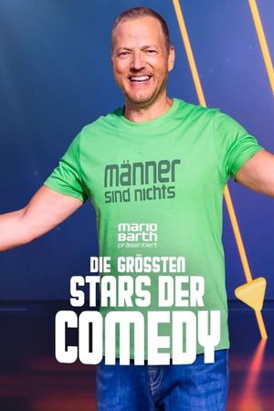 Mario Barth präsentiert: Die größten Stars der Comedy's poster