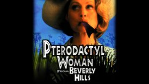 Pterodactyl Woman from Beverly Hills's poster