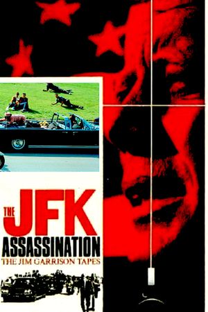 The JFK Assassination: The Jim Garrison Tapes's poster