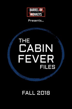 The Cabin Fever Files's poster