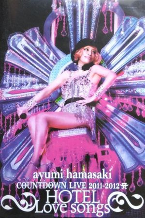 ayumi hamasaki COUNTDOWN LIVE 2011-2012 ～HOTEL Love songs～'s poster