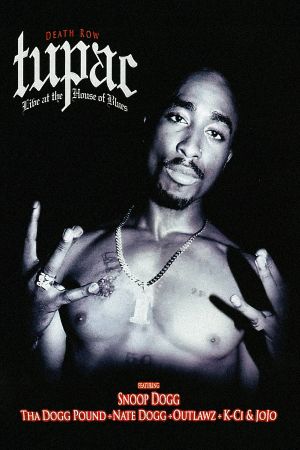 Tupac | Live at the House of Blues's poster