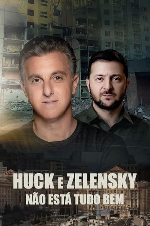 Huck and Zelensky - It's Not All Right's poster