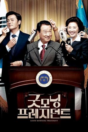 Good Morning President's poster
