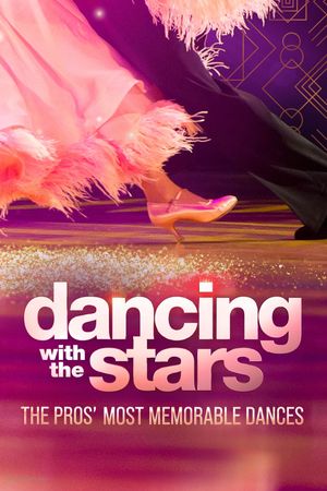 Dancing With The Stars: The Pros' Most Memorable Moments's poster