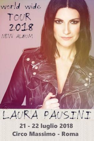 Laura Pausini - Fatti Sentire World Tour 2018's poster image