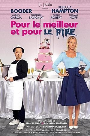 Pour le meilleur et pour le pire's poster