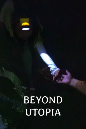 Beyond Utopia's poster