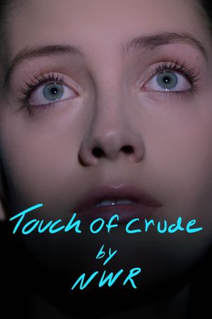Touch of Crude's poster image