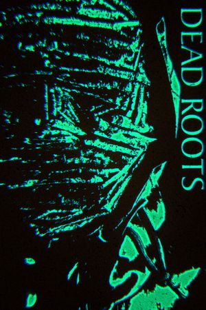 Dead Roots's poster