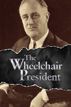 1945 and the Wheelchair President's poster