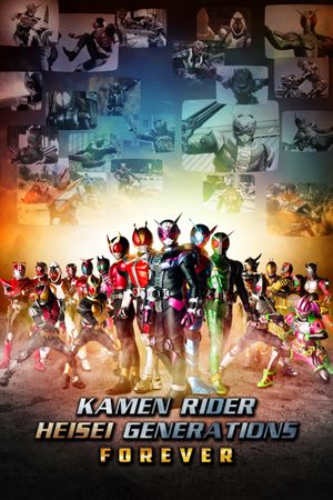 Kamen Rider Heisei Generations Forever's poster