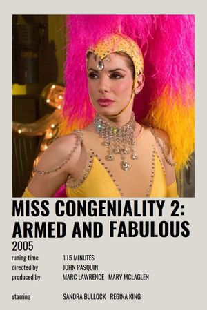 Miss Congeniality 2: Armed & Fabulous's poster