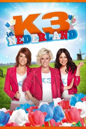 K3 in Nederland's poster