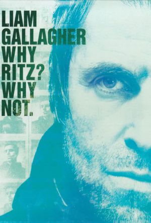 Liam Gallagher: Live from Manchester's Ritz's poster
