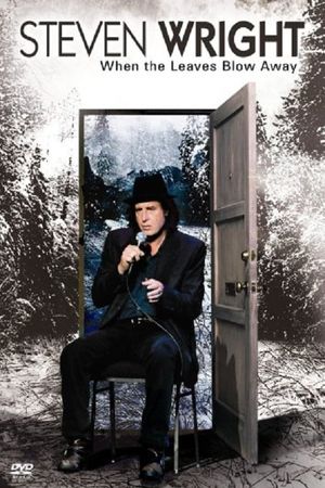 Steven Wright: When the Leaves Blow Away's poster