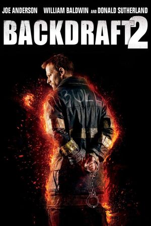 Backdraft 2's poster