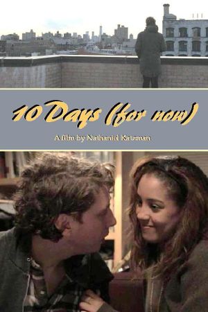 10 Days (for now)'s poster