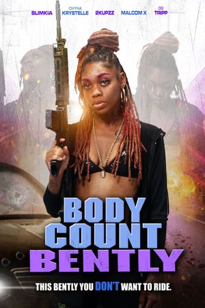 Body Count Bently's poster