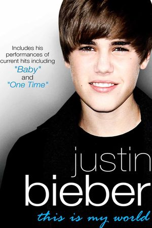 Justin Bieber: This Is My World's poster
