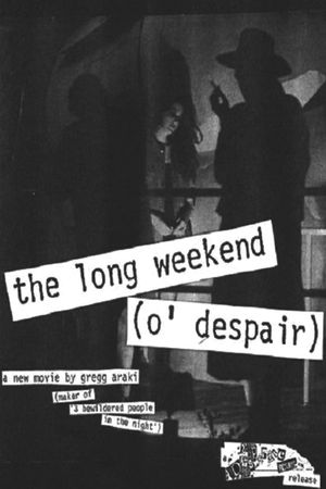 The Long Weekend (O'Despair)'s poster