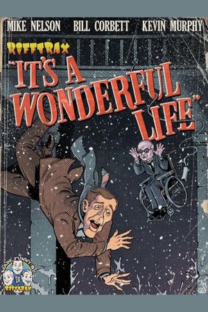 Rifftrax: It's a Wonderful Life (Special RiffTrax Edit)'s poster