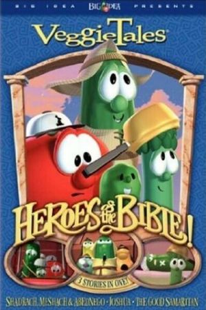 VeggieTales: Heroes of the Bible! Stand Up, Stand Tall, Stand Strong's poster