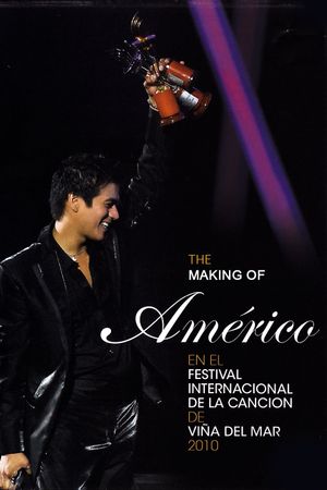 The Making Of "Américo at the Viña del Mar International Song Festival 2010"'s poster