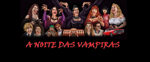 A Noite das Vampiras's poster