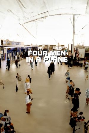 Four Men in a Plane's poster