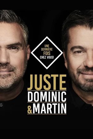 Dominic et Martin - Juste's poster