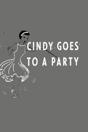 Cindy Goes to a Party's poster